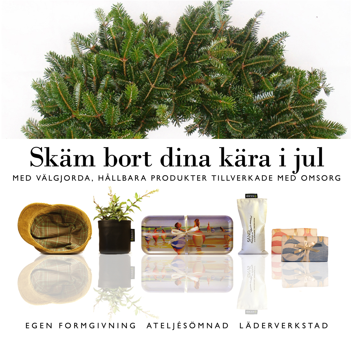 Varaktiga julklappar från ÖHAND